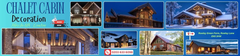 Chalet Cabin Decoration Hire
